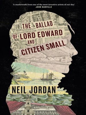 cover image of The Ballad of Lord Edward and Citizen Small